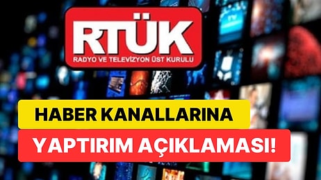 RTÜK'ten 'Toplumu Olumsuz Etkilediği' Gerekçesiyle Haber Kanallarına Yaptırım Açıklaması