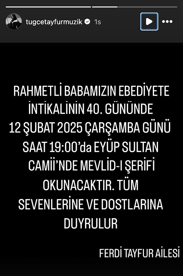 Henüz 40'ı dolmayan sanatçının 12 Şubat günü gerçekleşecek mevlidi için yeğenlerin ayrı Tuğçe Tayfur'un ayrı bir mevlit okutacağı yaptıkları paylaşımlarla öğrenildi.