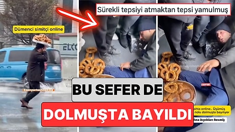 Sokakta Simit Tepsisiyle Bayılma Numarası Yapan Adam Bu Sefer de Bir Dolmuşta Bayıldı