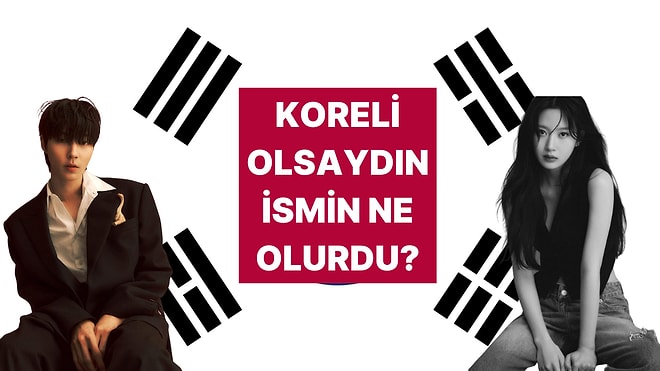 Kore’de Yaşasaydın Adın Ne Olurdu?