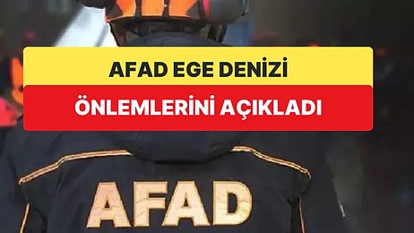 Ege Denizi'ndeki Deprem Fırtınası Sonrası AFAD Aldığı Önlemleri Açıkladı