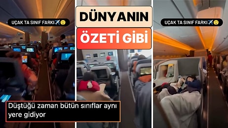 Dünyanın Özeti Gibi: Bir Uçuş Görevlisi Uçaklardaki Sınıf Farkını Tek Videoda Gösterdi