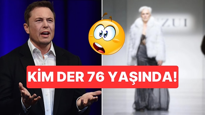 Kim Der 76 Yaşında! Elon Musk'ın Annesi Podyumda Gençlere Taş Çıkarttı