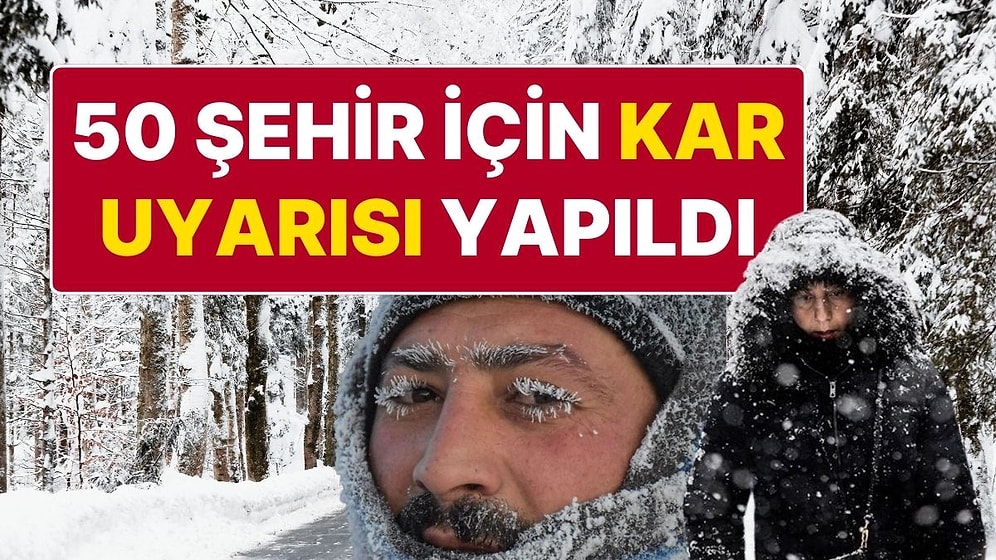 12 Şubat Çarşamba Günü 50 Şehirde Kar Yağışı Bekleniyor