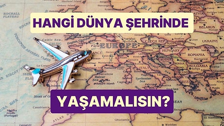 Burcuna Göre Hangi Şehirde Yaşamalısın?