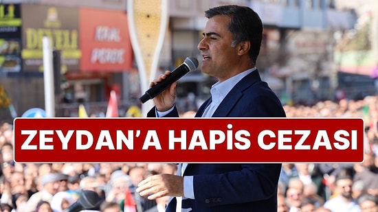 Van Büyükşehir Belediye Başkanı Abdullah Zeydan’a 3 Yıl 9 Ay Hapis Cezası