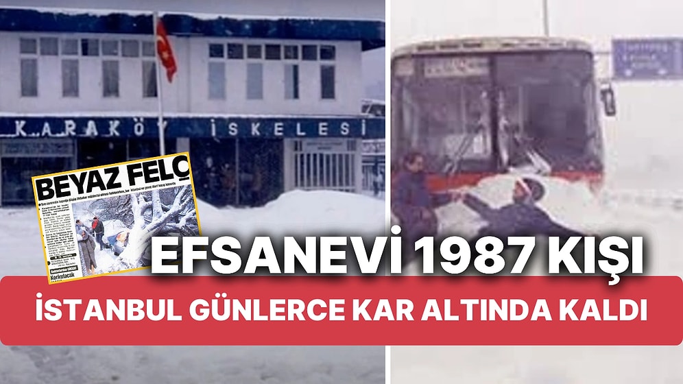 1987 Kar Fırtınası "Efsane Mart!" İstanbul'da Kar Boyunun 4 Metreyi Geçtiği Günlerce Hayatı Donduran Fırtına