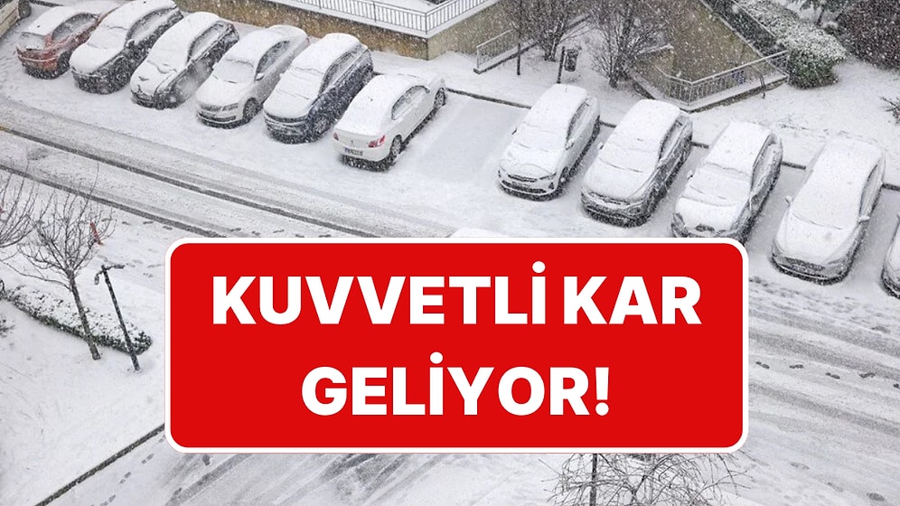 Meteoroloji İstanbul İçin Saat Verdi: Kuvvetli Kar Geliyor!