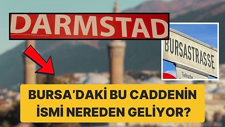 Bursa'daki 'Darmstad' Caddesinin İsmi Nereden Geliyor?