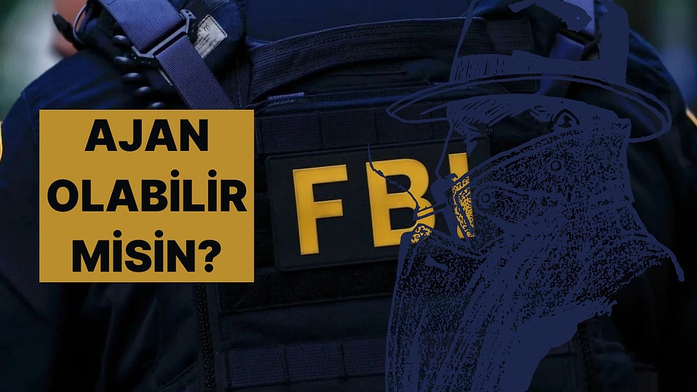 Senden FBI Ajanı Olur Mu?