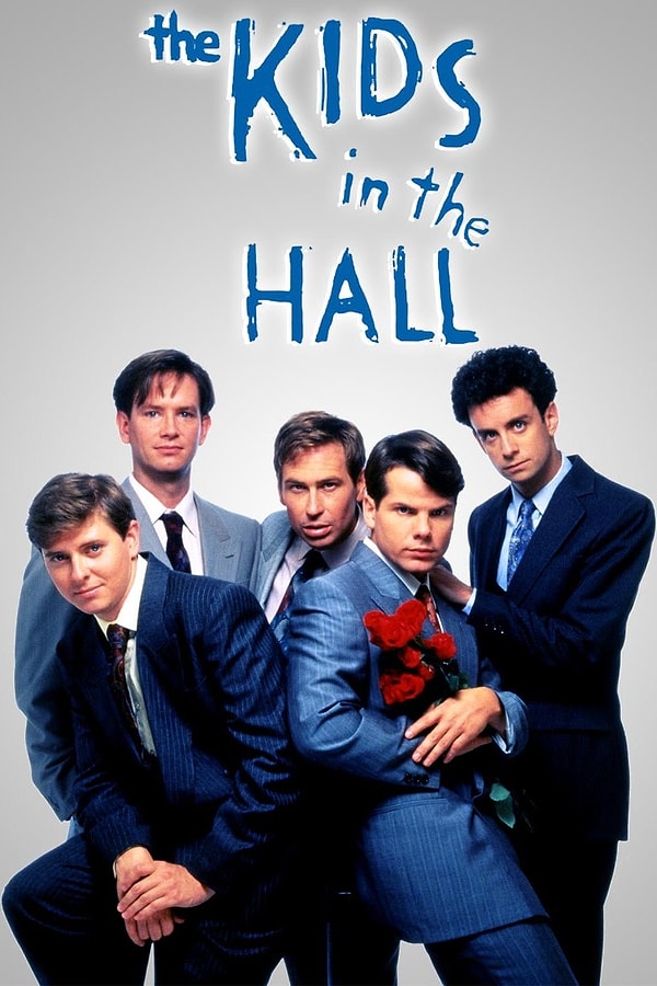 4. The Kids in the Hall