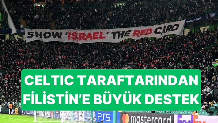 Filistin'i Desteklerdikleri İçin Sürekli Ceza Alan Celtic Tribünü Destekten Vazgeçmiyor