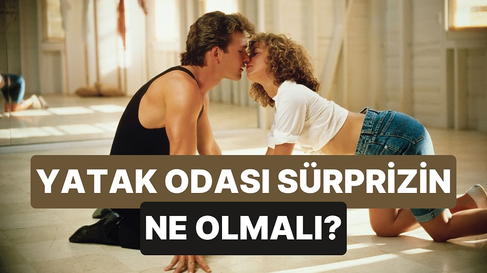 Partnerine Yatak Odasında Sürpriz Yapmak İstersen Ne Seçmelisin?