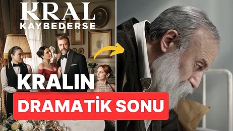 Dramatik Son: Kral Kaybederse'nin Sonunda Ne Oluyor? Kral Kaybederse Dizisi Nasıl Bitecek?