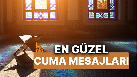 Cuma Mesajları 2025! En Güzel, Hayırlı, Dualı, Hadisli, Ayetli Resimli Cuma Mesajları