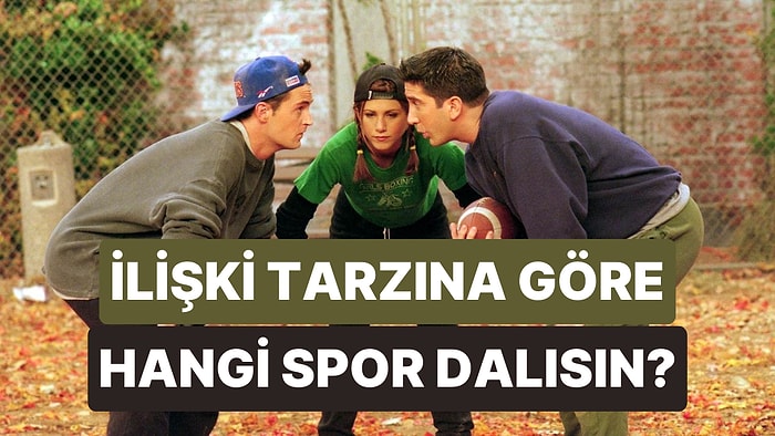 İlişki Yaşama Tarzına Göre Hangi Spor Dalı Seni Yansıtıyor?