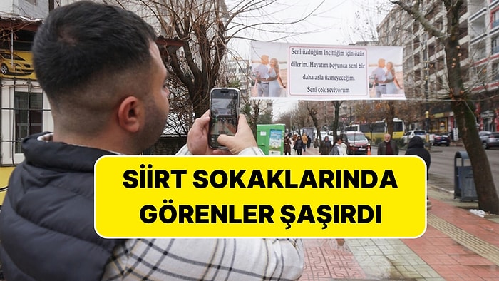 Siirt Sokaklarında Görenler Şaşırdı: Önce Üzdü Sonra 'Özür' Pankartı Astı