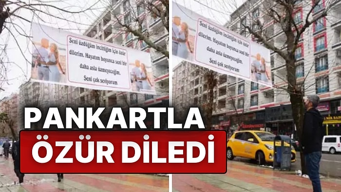 Siirt’te Sevgililer Günü'nde Romantik Özür: Eşi İçin Pankart Asıp Özür Diledi!