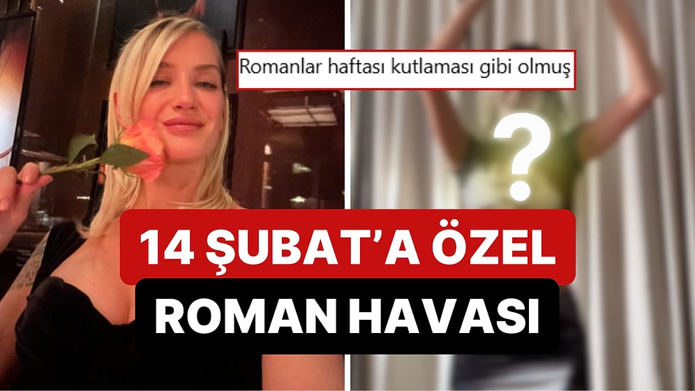 Oturmaya mı Geldik! Didem Soydan'dan 14 Şubat Sevgililer Gününe Özel Roman Düğününe Hazırlık Tadında Paylaşım