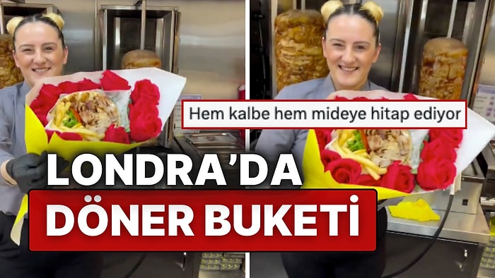 Londra’da Bir İşletme Sevgililer Günü'ne Özel 'Döner Buketi' Hizmetine Başladı!