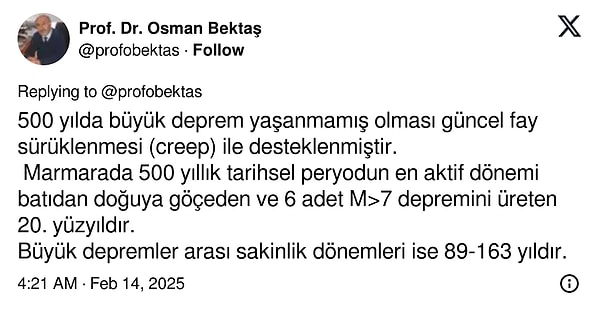 "Büyük depremler arası sakinlik dönemleri ise 89-163 yıldır."