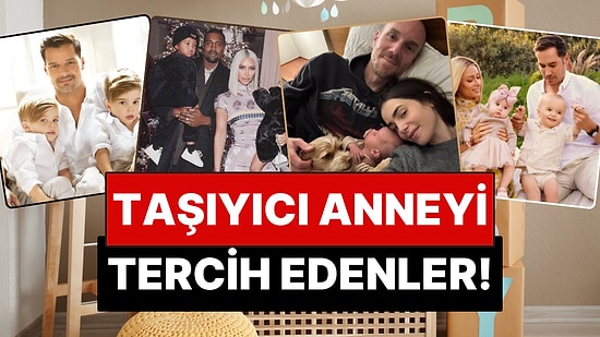 Kendileri Doğurmadan Çocuklarına Kavuştular: Bebeklerini Taşıyıcı Anneyle Dünyaya Getiren Ünlü İsimler