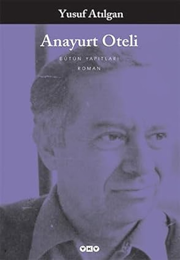 8.	Anayurt Oteli – Yusuf Atılgan