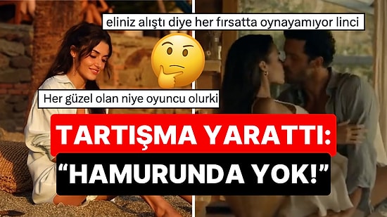 Sevişme Sahneleri Gündem Olmuştu: Hande Erçel’in 'Rüzgar’a Bırak’taki Oyunculuğu Sosyal Medyayı İkiye Böldü!