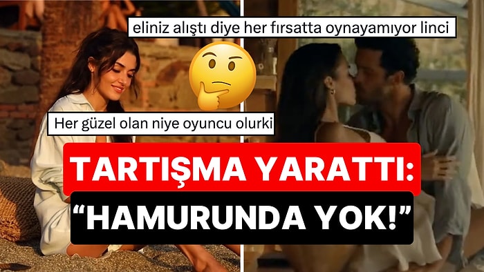 Sevişme Sahneleri Gündem Olmuştu: Hande Erçel’in 'Rüzgar’a Bırak’taki Oyunculuğu Sosyal Medyayı İkiye Böldü!