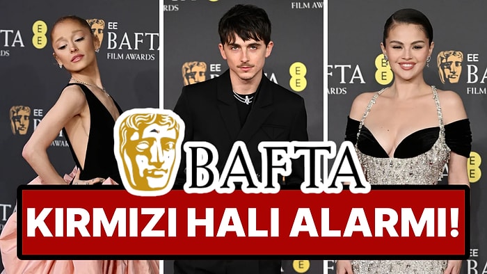 Kırmızı Halı Alarmı: 2025 BAFTA Ödülleri'ne Damga Vuran Birbirinden Şık Ünlülerinin Kombinlerini İnceliyoruz!