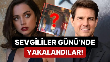 Çapkınlığıyla Bilinen Oyuncu Tom Cruise ile Ana de Armas Sevgililer Günü Akşamında Birlikte Görüntülendi!