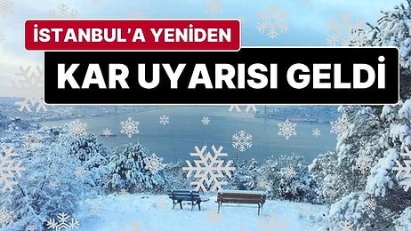 AKOM'dan İstanbul İçin Kar Yağışı ve "Sibirya Soğuğu" Uyarısı