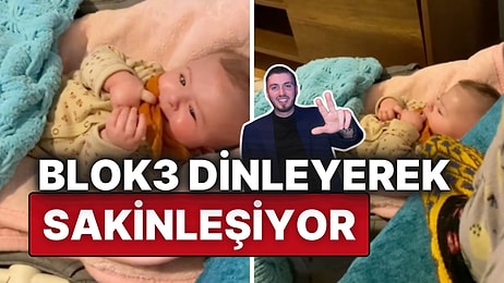 Onu Dinlemeden Yapamıyor! Rapçi Blok3'ün Şarkılarını Dinleyerek Sakinleşen Tatlı Bebek