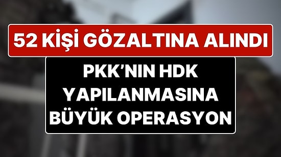 İstanbul Merkezli 10 Şehirde Terör Operasyonu: 52 Kişi Gözaltına Alındı