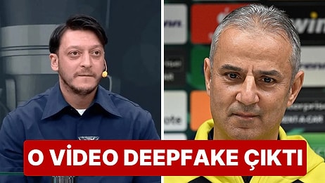 Mesut Özil, İsmail Kartal ile İlgili Videonun Deepfake Olduğunu Duyurdu