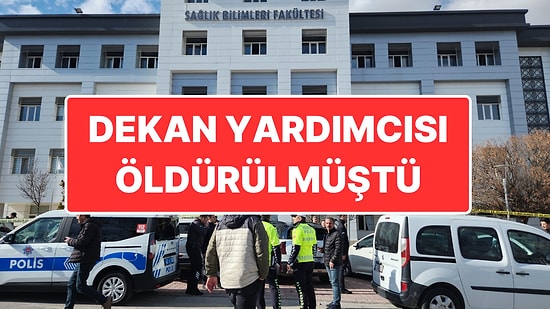 Saldırgan Öğrenci Derslerden Muaf Olmak İstemiş: Üniversitede Dekan Yardımcısı Öldürülmüştü