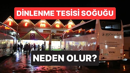 Dinlenme Tesislerinde Havanın Daha Soğuk Hissedilmesinin Arkasındaki Sebepler