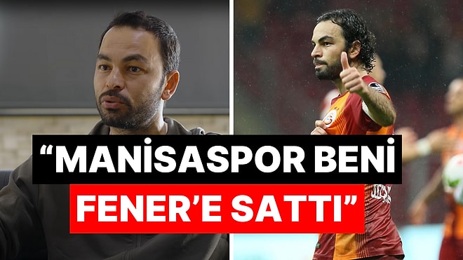 Galatasaray'ın Eski Kaptanı Selçuk İnan'dan Transfer İtirafı