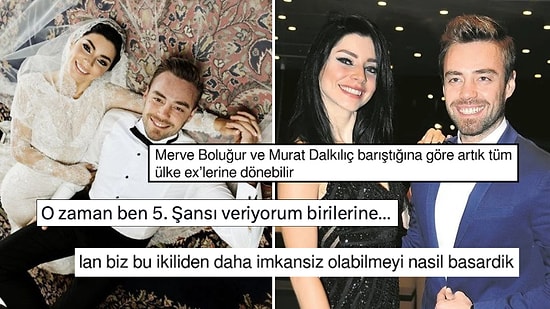 "Murat Dalkılıç ve Merve Boluğur Barıştı" İddiaları X Kullanıcılarının Ex'lerine Dönmesine Bahane Çıkarttı!