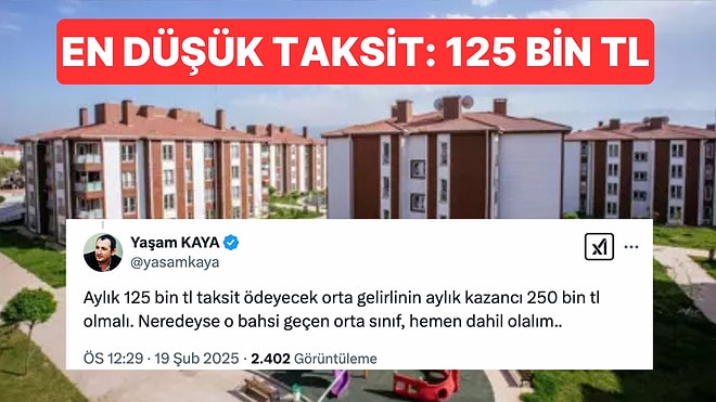 Emlak Konut'un Yeni Kampanyasında Ödenecek En Düşük Taksit Sosyal Medyada Tepkiyle Karşılandı