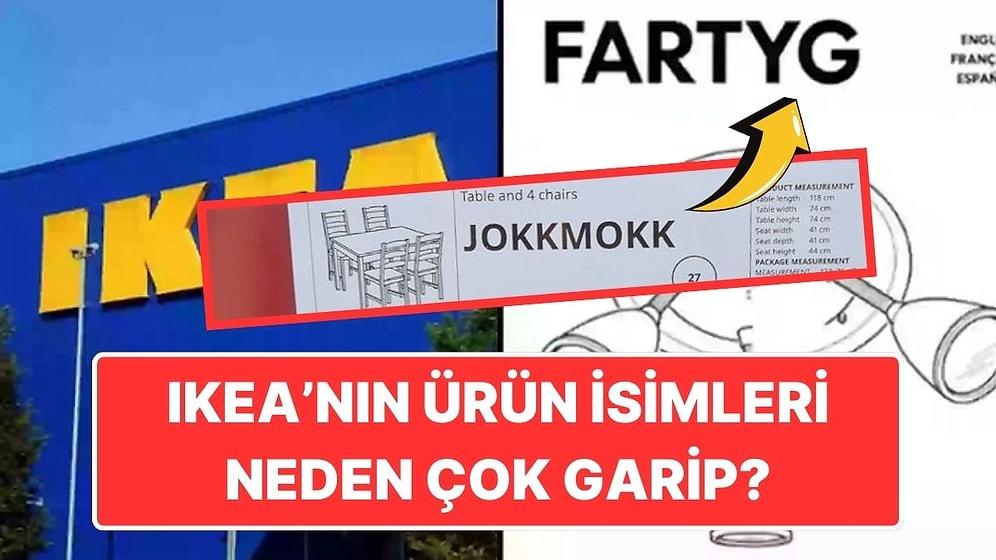 IKEA Ürünlerine Verilen Garip İsimlerin Arkasında Yatan Şaşırtıcı Sebep