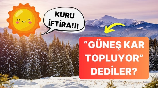 Kar Yağarken Neden Bir Anda Güneş Açar? Yoksa "Güneş Kar Topluyor" Tabiri Gerçek mi?