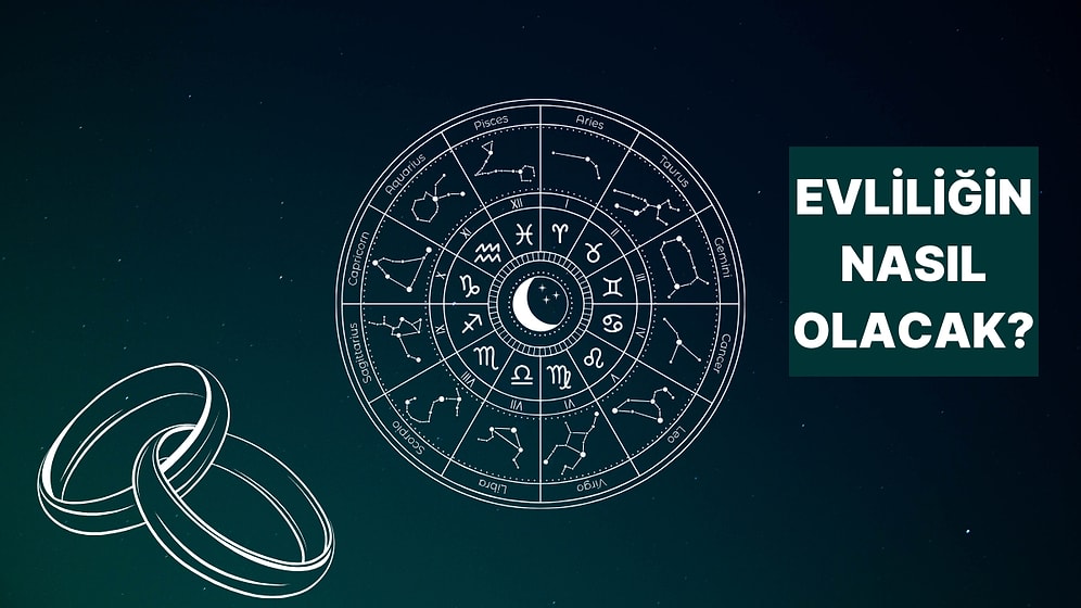 Burcuna Göre Evlilikte Nasıl Bir Eş Olacaksın?