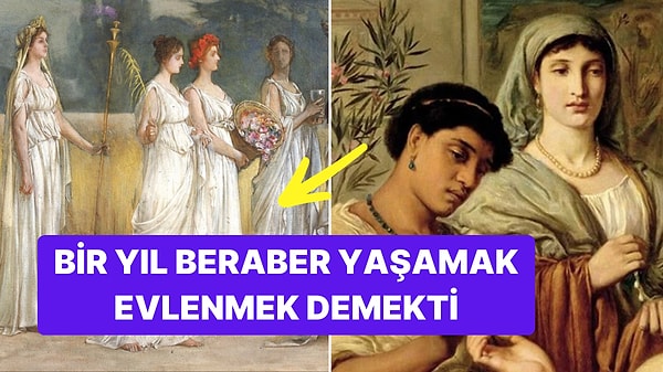 13. Antik Dönemlerde Kadınların Sosyal Hayatı Nasıldı? Evlenmek, Boşanmak...