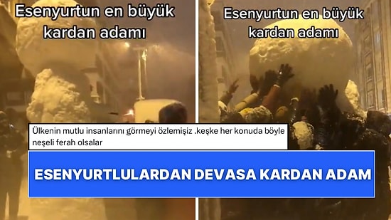 Daha İyisi Gelene Kadar Bu Sezonun En İyisi: Esenyurtlular Devasa Kardan Adamlarıyla Şov Yaptı