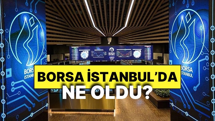 Borsa İstanbul'da Ne Oldu? Sermaye Piyasası Kurulu (SPK) BIST100 İçin Ne İncelemesi Başlattı?