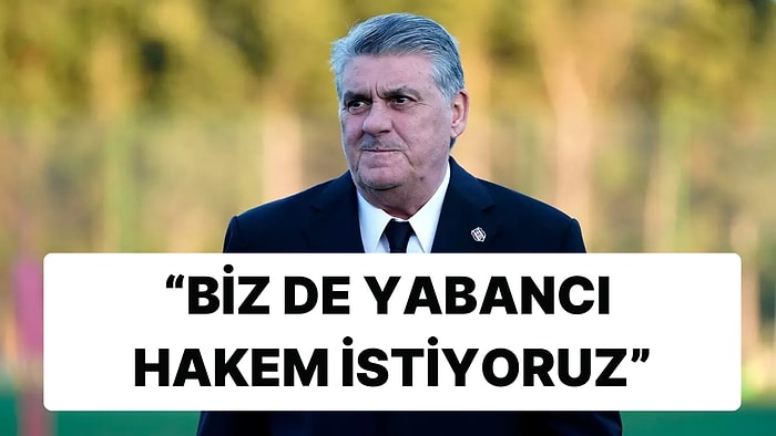 Slavko Vincic Kararına Beşiktaş Başkanı Serdal Adalı'dan "Biz de İsteriz" Tepkisi