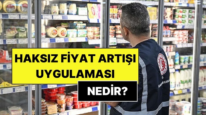 Haksız Fiyat Artışı Uygulaması Nedir? Haksız Fiyat Artışı (HFA) Uygulamasında Şikayet Nasıl Bildirilir?