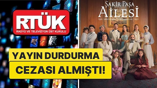 Yayın Durdurma Cezası Alan Şakir Paşa Ailesi ile İlgili RTÜK Başkanı Ebubekir Şahin'den Açıklama Geldi!