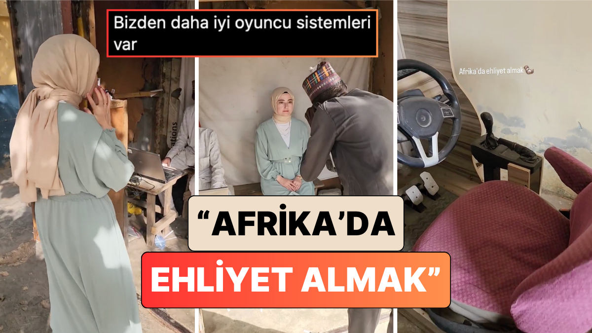 Afrika'da Ehliyet Almaya Giden Bir Kadın Karşılaştığı Manzara Karşısındaki Şaşkınlığını Paylaştı